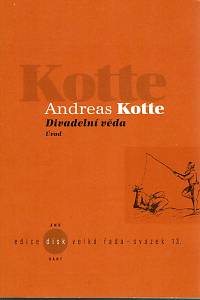 104060. Kotte, Andreas – Divadelní věda, Úvod