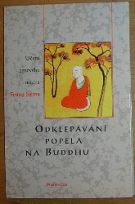 40353. Mitchell, Stephen – Odklepávání popela na Buddhu, Učení zenového mistra Seung Sahna