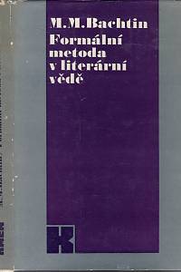 25454. Bachtin, Michail Michajlovič – Formální metoda v literární vědě