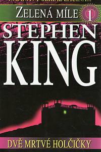 110939. King, Stephen – Zelená míle. Část první, Dvě mrtvé holčičky