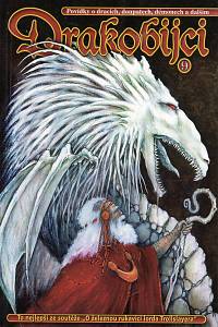 50934. Drakobijci, Sborník vítězných prací ze soutěže O železnou rukavici lorda Trollslayera IX. (2007)