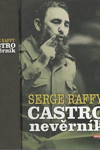 111008. Raffy, Serge – Castro nevěrník