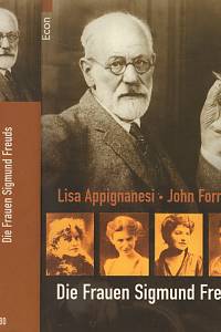 104269. Appignanesi, Lisa / Forrester, John – Die Frauen Sigmund Freuds